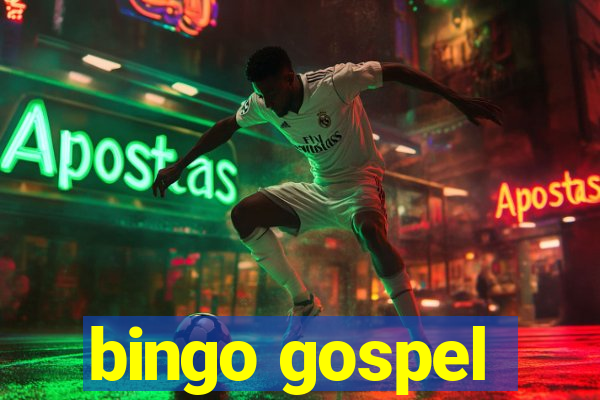 bingo gospel